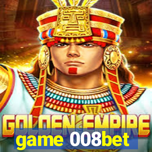 game 008bet